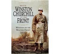 With Winston Churchill at the Front