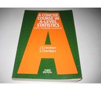 With Worked Examples (A Concise Course in Advanced Level Statistics)