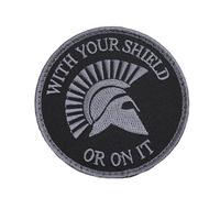 with YOUR SHIELD OR ON IT Subdued Spartan DEVGRU Blackout Morale Tactical Fastener Patch