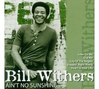 Withers, Bill - Ain't No Sunshine