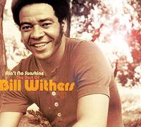 Withers, Bill - Ain't No Sunshine: The Best Of