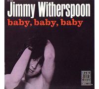 Witherspoon, Jimmy - Baby-Baby-Baby