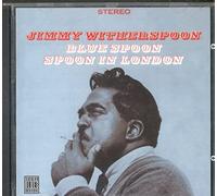 Witherspoon, Jimmy - Blue Spoon/Spoon in London