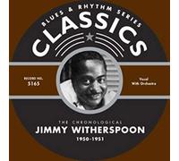 Witherspoon, Jimmy - Classics 1950 - 1951 [French Import]