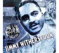 Witherspoon Jimmy - Jimmy Witherspoon - Have I Got Blues For You