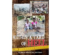 WITHIN A YARD OF HELL