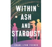 Within Ash and Stardust