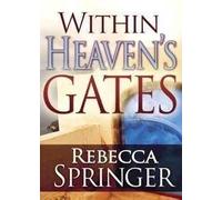 Within Heavens Gates by Rebecca Springer (Jan 6 1984)