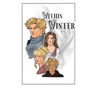 Within His Winter: A Dark Romance - By His Side Book 8 (Into the Storm by R.A.L)
