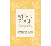 Within Reach: A Framework for a Lifetime of Health and Well-Being