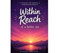 Within Reach: of a better me