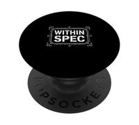 Within Spec Engineering Tolerance Identity PopSockets Adhesive PopGrip