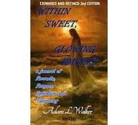 Within Sweet, Glowing Embers 2nd Edition: a journal of Proverbs, Prayers, Inspiration and Testimony