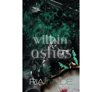 Within the Ashes: A Standalone Dark Romance: 4 (Burn For Me)