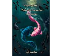 Within the Cimmerian~Component Two (Harpur’s Creed Tetralogy(Color))