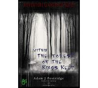 Within the Forest of the Kings Keep (One Hundred Series)