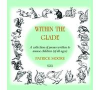 Within the Glade: Poems for Children of All Ages