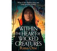 Within the Heart of Wicked Creatures