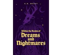 Within the Realm of Dreams and Nightmares: The Realms of Fate Saga: Book Two: The Realms of Fate Saga