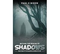 Within the Realm of Shadows
