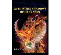 Within The Shadows Of Darkness