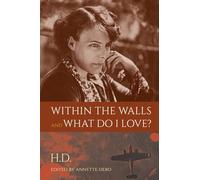 Within the Walls and What Do I Love?