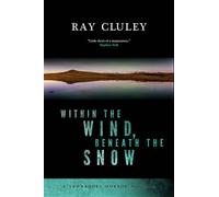 Within the Wind, Beneath the Snow