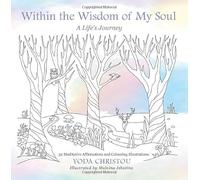 Within the Wisdom of My Soul: A Life's Journey