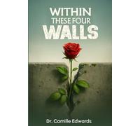 Within These Four Walls (Living in the Hidden Reality)