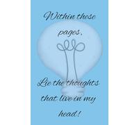 Within These Pages, lie the thoughts that live in my head: notebooks | writing | religion | diary | blank lined pages