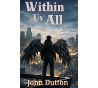 Within Us All: 1 (The Reluctant Hero)