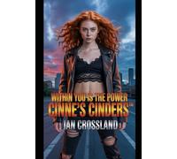Within You is the Power: Cinne’s Cinders™
