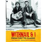 Withnail and I: From Cult to Classic
