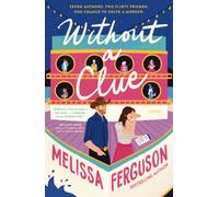 Without a Clue : A Rom-Com, Cozy Mystery Book about Books