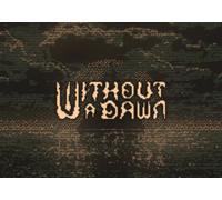 Without a Dawn (PC) Steam Gift - EU