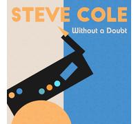 Steve Cole - Without a Doubt