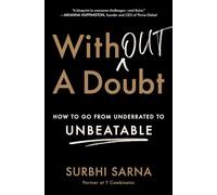 Without a Doubt: How to Go from Underrated to Unbeatable