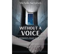 Without A Voice: One Woman's Fight For Justice