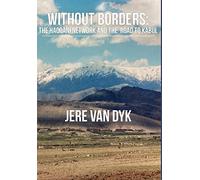 Without Borders: The Haqqani Network and the Road to Kabul