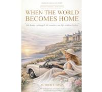 WITHOUT BORDERS: WHEN THE WORLD BECOMES HOME: 160 home exchanged, 60 countries, one life without borders: 1