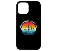 Without Christ I am Nothing - Saved by Grace Case for iPhone 12 Pro Max