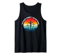 Without Christ I am Nothing - Saved by Grace Tank Top