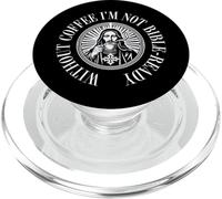Without Coffee I'm Not Bible-Ready Coffee Church Saying PopSockets PopGrip for MagSafe