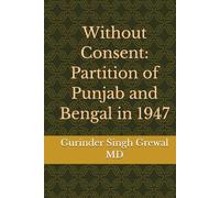 Without Consent: Partition of Punjab and Bengal in 1947