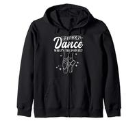 WITHOUT Dance WHAT'S THE POINTE? Ballet Dancer Zip Hoodie