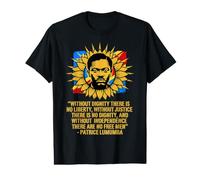 Without Dignity There is no Liberty - Patrice Lumumba Saying Value Graphic T-Shirt