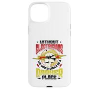 Without Electricians The World Would Be A Darker Place Case for iPhone 15 Plus