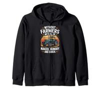 Without Farmers We'd All Be Naked Hungry Sober Zip Hoodie