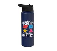 Without Geometry Life is Pointless Mathematician Mathematics Stainless Steel Insulated Water Bottle