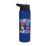 Without Geometry Life is Pointless Mathematician Mathematics Stainless Steel Insulated Water Bottle